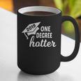 Graduation For Her Him 2019 One Degree Hotter Graphic Print Coffee Mug