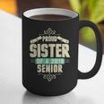 Graduation 2019 TShirt Proud Sister Of A Senior Graphic Print Coffee Mug