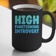High Functioning Introvert Sarcasm Sarcastic Graphic Print Coffee Mug High Functioning Introvert Sarcasm Sarcastic Graphic Print Coffee Mug