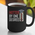 Hotter By One Degree Phd MBA College Graduation Graphic Print Coffee Mug
