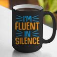 I'm Fluent In Silence I Introvert Graphic Print Coffee Mug I'm Fluent In Silence I Introvert Graphic Print Coffee Mug