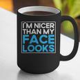 I'm Nicer Than My Face Looks Shy People Introverts Graphic Print Coffee Mug I'm Nicer Than My Face Looks Shy People Introverts Graphic Print Coffee Mug