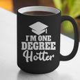 I'm One Degree Hotter Graduation Gag Seniors T-Shirt Graphic Print Coffee Mug