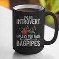 Im An Introvert Unless You Talk About Bagpipes Bagpiper Graphic Print Coffee Mug Im An Introvert Unless You Talk About Bagpipes Bagpiper Graphic Print Coffee Mug