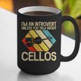 Im An Introvert Unless You Talk About Cellos Graphic Print Coffee Mug Im An Introvert Unless You Talk About Cellos Graphic Print Coffee Mug