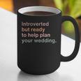 Introvert Wedding Planning Introverted Wedding Planner Graphic Print Coffee Mug Introvert Wedding Planning Introverted Wedding Planner Graphic Print Coffee Mug