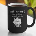 Introvert But Willing To Talk About Cats Graphic Print Coffee Mug Introvert But Willing To Talk About Cats Graphic Print Coffee Mug