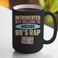 Introverted But Willing To Discuss 90's Rap Graphic Print Coffee Mug Introverted But Willing To Discuss 90's Rap Graphic Print Coffee Mug