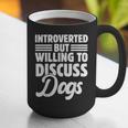 Introverted But Willing To Discuss Dogs Introverts Graphic Print Coffee Mug