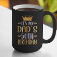 It's My Dad's 50th Birthday Happy 50 Years Old Graphic Print Coffee Mug