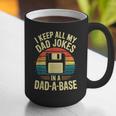 I Keep All My Dad Jokes In A Dad-A-Base Shirt Men Dad Joke Graphic Print Coffee Mug