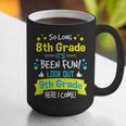 Kids So Long 8th Grade Graduation Here I Come 9th Grade Graphic Print Coffee Mug