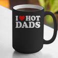 I Love Hot Dads Graphic Print Coffee Mug I Love Hot Dads Graphic Print Coffee Mug