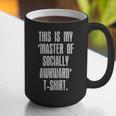 This Is My Master Of Socially Awkward Anti Social Introvert Graphic Print Coffee Mug This Is My Master Of Socially Awkward Anti Social Introvert Graphic Print Coffee Mug