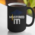 Mastered ItShirt Graduation Men Graduate Graphic Print Coffee Mug