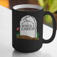 In Memory Of When I Cared Sarcastic Novelty Graphic Print Coffee Mug In Memory Of When I Cared Sarcastic Novelty Graphic Print Coffee Mug