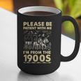 Men Women Please Be Patient With Me I'm From The 1900s Graphic Print Coffee Mug Men Women Please Be Patient With Me I'm From The 1900s Graphic Print Coffee Mug