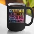 Nephew Niece My Aunt Is Cooler Than My Dad Graphic Print Coffee Mug