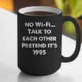 No WiFi Talk To Each Other – Retro 90s Nostalgia Graphic Print Coffee Mug