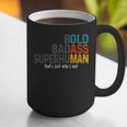Old Man Saying Bold Badass Superhuman Gag Birthday Dad Graphic Print Coffee Mug