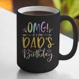 OMG It's My Dad's Birthday Happy Bday Father Tie Dye Small Graphic Print Coffee Mug