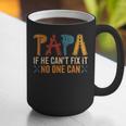 Papa If He Can't Fix It No One Can Father's Day Dad Grandpa Graphic Print Coffee Mug