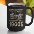 Please Be Patient To Me I'm From The 1900s Vintage Graphic Print Coffee Mug Please Be Patient To Me I'm From The 1900s Vintage Graphic Print Coffee Mug