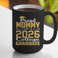 Proud Mommy Of A 2026 College Graduate Shirt Graduation Graphic Print Coffee Mug