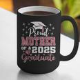 Proud Mother Of 2025 College Graduate Family Graduation Graphic Print Coffee Mug