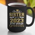 Proud Sister Of 5th Grade Graduate 2023 Family Graduation Graphic Print Coffee Mug