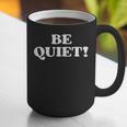 Be Quiet For Introverts Graphic Print Coffee Mug