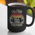 Retro BBQ Dad Joke I'Ll Feed All You Fuckers Barbecue Graphic Print Coffee Mug Retro BBQ Dad Joke I'Ll Feed All You Fuckers Barbecue Graphic Print Coffee Mug