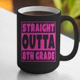 Straight Outta 8th Grade Graduation Eighth Grade T-Shirt Graphic Print Coffee Mug