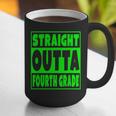 Straight Outta Fourth Grade Graduation Class Graphic Print Coffee Mug