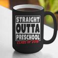Straight Outta Preschool Class Of 2018 Graduation Shirt Graphic Print Coffee Mug