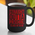 Straight Outta Preschool Graduation Class Of 2018 Graphic Print Coffee Mug