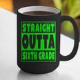 Straight Outta Sixth Grade Graduation Class Graphic Print Coffee Mug