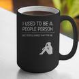 I Used To Be A People Person Introvert Graphic Print Coffee Mug I Used To Be A People Person Introvert Graphic Print Coffee Mug