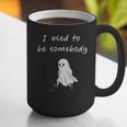 I Used To Be Somebody Nostalgia Halloween Spooky Season Graphic Print Coffee Mug