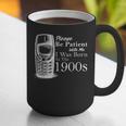 Vintage Birthday Seniors I'm From The 1900s Graphic Print Coffee Mug Vintage Birthday Seniors I'm From The 1900s Graphic Print Coffee Mug