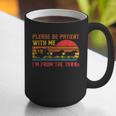 Vintage Retro Please Be Patient With Me I'm From The 1900s Graphic Print Coffee Mug