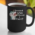 And Why Should I Care Sarcastic Unicorn Dad Mom Graphic Print Coffee Mug