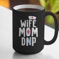 Wife Mom DNP Doctor Of Nursing Practice Graduation Graphic Print Coffee Mug