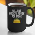 Will Give Medical Advice For Tacos Shirt Nurse Graduation MD Graphic Print Coffee Mug