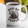 Bad At People Ferret Introvert Saying Slogan Tee Graphic Print Coffee Mug Bad At People Ferret Introvert Saying Slogan Tee Graphic Print Coffee Mug