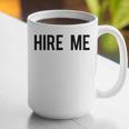College Graduation Hire Me Graphic Print Coffee Mug