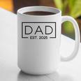 Dad 2025 Father 2025 Dad Since 2025 Dad Est 2025 Graphic Print Coffee Mug