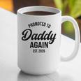 Daddy Again 2026 Promoted To Daddy Again 2026 Dad Again Graphic Print Coffee Mug