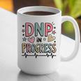 DNP In Progress Director Of Nursing Student Graduation Graphic Print Coffee Mug
