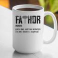 Fathor Like Dad Just Way Mightier Father's Day FA-Thor Graphic Print Coffee Mug